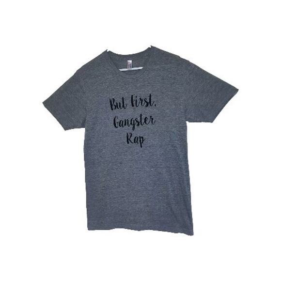 BUT FIRST GANGSTER RAP The Track T Shirt American Apparel MUSIC ADULT M Medium - Picture 3 of 16